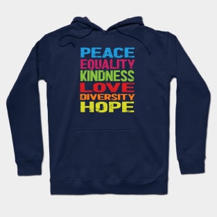 Peace Love Equality Diversity Inclusion Human Rights Hoodie